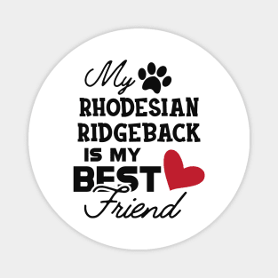 Rhodesian Ridgeback Dog - My rhodesian ridgeback is my best friend Magnet